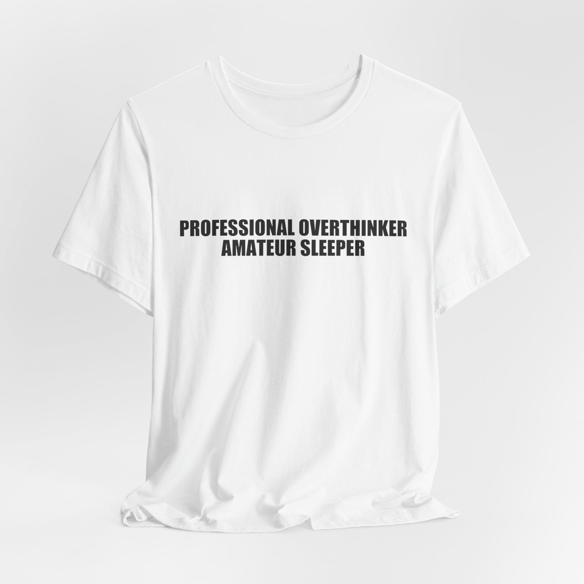 Overthinking Graphic Tee - Unisex Cotton T-Shirt